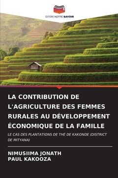 portada La Contribution de l'Agriculture Des Femmes Rurales Au Développement Économique de la Famille (en Francés)