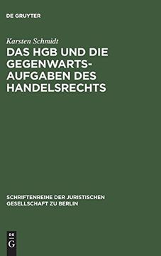 portada Das hgb und die Gegenwartsaufgaben des Handelsrechts (Schriftenreihe der Juristischen Gesellschaft zu Berlin) (en Alemán)
