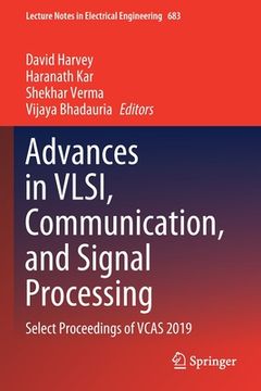 portada Advances in Vlsi, Communication, and Signal Processing: Select Proceedings of Vcas 2019 (en Inglés)