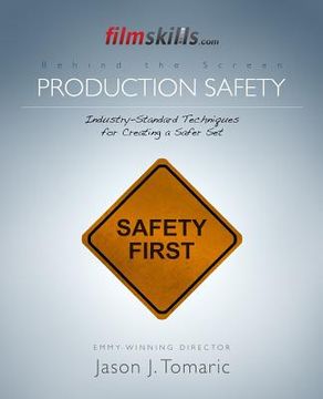 portada FilmSkills Production Safety: Industry-Standard Techniques for Creating a Safer Set (en Inglés)