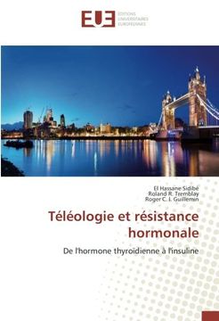 portada Téléologie et résistance hormonale: De l'hormone thyroïdienne à l'insuline (French Edition)