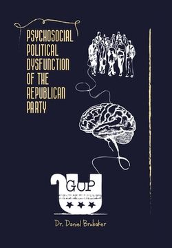 portada Psychosocial Political Dysfunction of the Republican Party (en Inglés)
