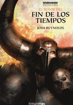 portada El Señor del fin de los Tiempos (Ciclo Warhammer the end Times 5/ 5) (in Spanish)