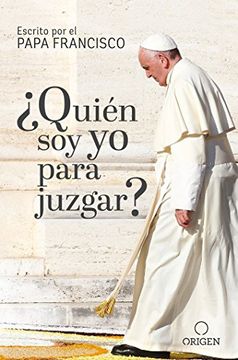 portada Quién soy yo Para Juzgar? (in Spanish)