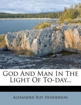 portada god and man in the light of to-day... (en Inglés)