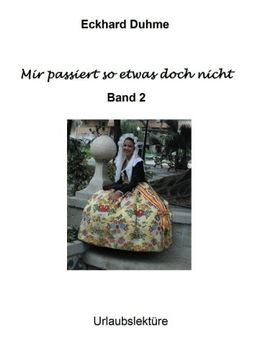 portada Mir passiert so etwas doch nicht: Band II (German Edition)