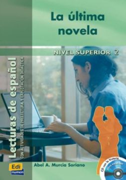 portada Lecturas de Español C2 La Última Novela Libro + CD: Con Actividades de Prelectura Y Explotación Didáctica [With CD (Audio)]