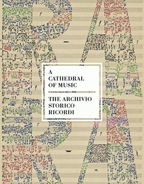 portada A Cathedral of Music. The Archivio Storico Ricordi (in English)