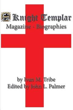 portada Knight Templar Magazine - Biographies (en Inglés)