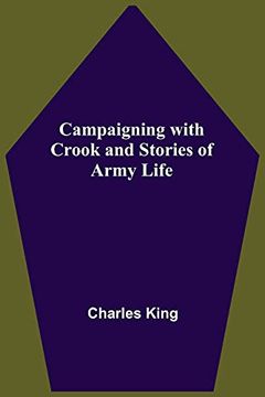 portada Campaigning With Crook and Stories of Army Life (in English)