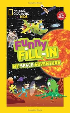 portada National Geographic Kids Funny Fill-In: My Space Adventure 