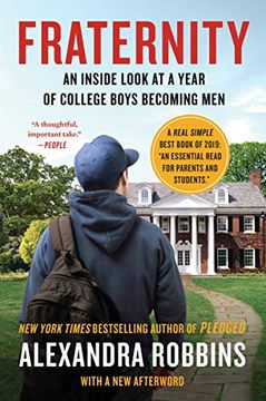 portada Fraternity: An Inside Look at a Year of College Boys Becoming men (en Inglés)
