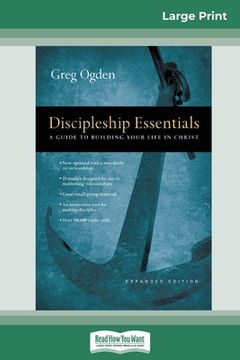 portada Discipleship Essentials: A Guide to Building your Life in Christ (16pt Large Print Edition)