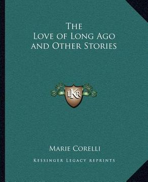 portada the love of long ago and other stories (en Inglés)