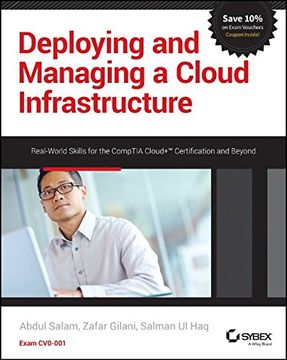 portada Deploying and Managing a Cloud Infrastructure: Real-World Skills for the CompTIA Cloud+ Certification and Beyond: Exam CV0-001