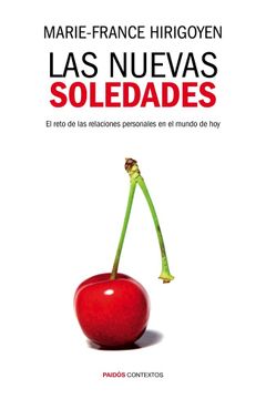 portada Las Nuevas Soledades: El Reto de las Relaciones Personales en el Mundo de hoy (in Spanish)