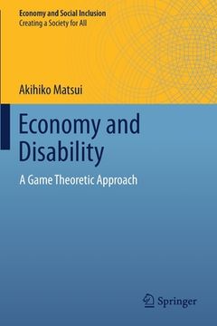 portada Economy and Disability: A Game Theoretic Approach (in English)
