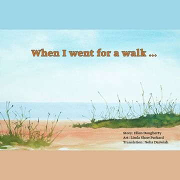 portada When I went for a walk ...: on the beach (Arabic and English version)