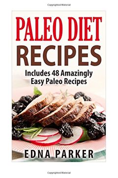 portada Paleo Diet Recipes - Includes 48 Amazingly Easy Paleo Recipes