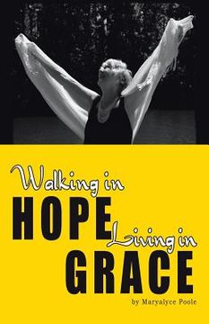 portada Walking in Hope, Living in Grace: The Tapestry (en Inglés)