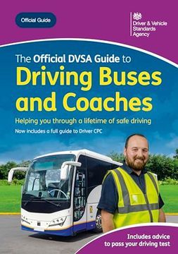 portada The Official Dvsa Guide to Driving Buses and Coaches (en Inglés)