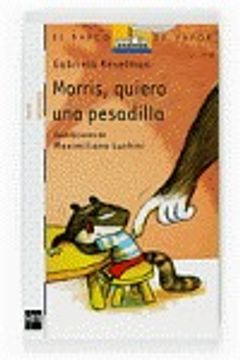 portada Morris, quiero una pesadilla (Serie Morris 1) (in Spanish)