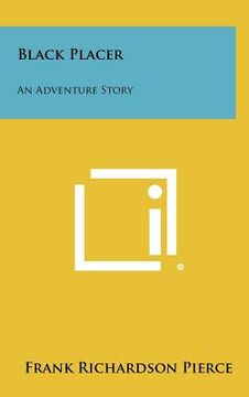 portada black placer: an adventure story (en Inglés)