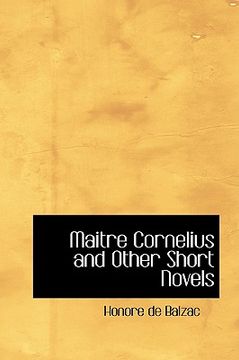 portada maitre cornelius and other short novels (en Inglés)