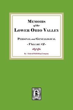 portada Memoirs of the Lower Ohio Valley, Personal and Genealogical. Volume #2 (en Inglés)