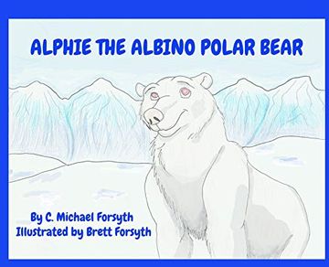 portada Alphie the Albino Polar Bear (in English)