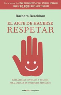 portada El Arte de Hacerse Respetar: 159 (Otros no Ficción) (in Spanish)
