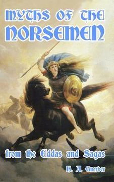 portada Myths of the Norsemen: From the Eddas and Sagas (en Inglés)