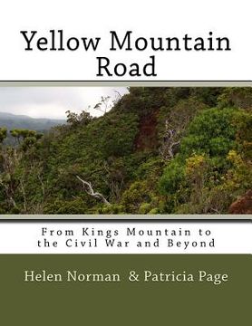 portada Yellow Mountain Road: From Kings Mountain to the Civil War and Beyond