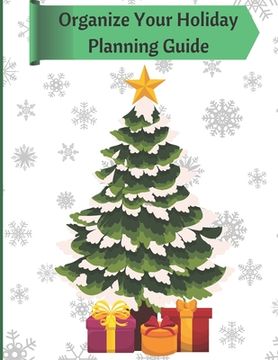 portada Organize Your Holiday Planning Guide: Your Key to a Stress Free Christmas Season (en Inglés)