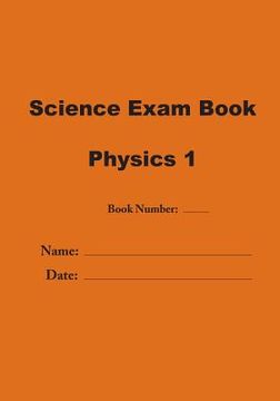 portada Science Exam Book: Physics 1 (in English)