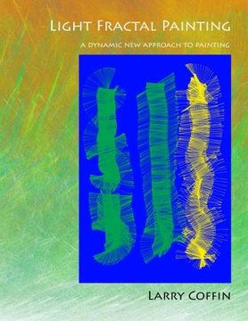 portada Light Fractal Painting: A Dynamic New Approach to Painting