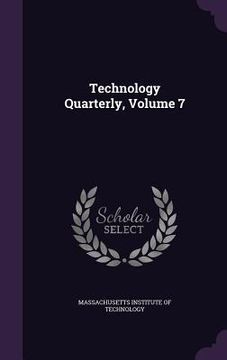portada Technology Quarterly, Volume 7 (en Inglés)
