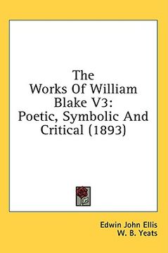 portada the works of william blake v3: poetic, symbolic and critical (1893) (in English)