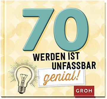 portada 70 Werden ist Unfassbar Genial! (en Alemán)