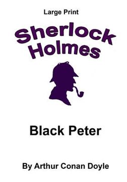 portada Black Peter: Sherlock Holmes in Large Print (in English)