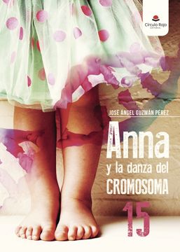 portada Anna y la Danza del Cromosoma 15 (in Spanish)