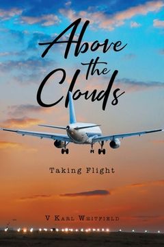 portada Above the Clouds: Taking Flight (en Inglés)