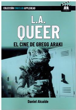 portada L. A. Queer. El Cine de Gregg Araki