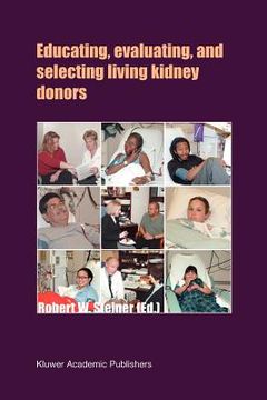 portada educating, evaluating, and selecting living kidney donors (en Inglés)