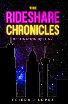 portada The Rideshare Chronicles: Destination Destiny (en Inglés)