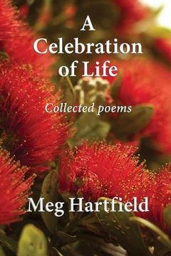 portada A Celebration Of Life: Collected Poems (en Inglés)