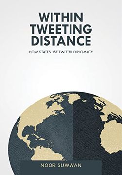 portada Within Tweeting Distance: How States use Twitter Diplomacy (en Inglés)