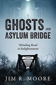 portada Ghosts on Asylum Bridge: Winding Road to Enlightenment 