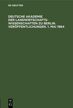 portada Deutsche Akademie der Landwirtschaftswissenschaften zu Berlin. Veröffentlichungen. 1. Mai 1964 (en Alemán)