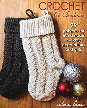 portada Crochet for Christmas: 29 Patterns for Handmade Holiday Decorations and Gifts
